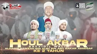MALAM PUNCAK HAUL AKBAR SAYYIDIL WALID ALHABIB HAMZAH BIN ALWI ASSEGAF KE 2 | Ust Abdul Somad