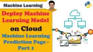 10.Deploy ML on Cloud - Flask App Machine Learning Prediction Page Part 1 | Deploy ML Model Flask