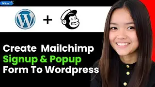 How to Create a Mailchimp Signup and Popup Form to Wordpress 2025 (Step By Step)