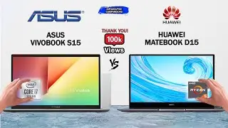 ASUS VIVOBOOK S15 VS HUAWEI MATEBOOK D15 | WHICH ONE IS A BETTER BUY?  | FINAL VERDICT