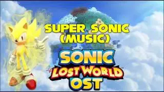 *NEW* SONIC LOST WORLD: SUPER SONIC THEME