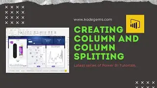 Creating Column and Column Splitting - DAX - Power BI Desktop