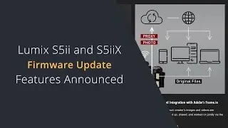 S5M2 and S5M2X New Firmware Features | S5ii Pre-Burst / Proxy Recording / Frame.io / AF Updates