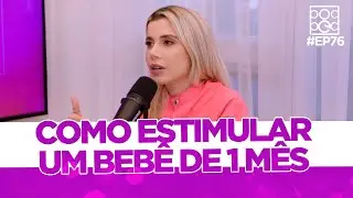 Como estimular um bebê de 1 mês de vida - Gabriella Rodrigues e Lineli Ferreira