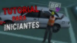 TUTORIAL PARA INICIANTES - GTA SAMP - BPV