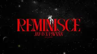 REMINISCE - JAYB SINGH | PAVVAN (Official Audio)