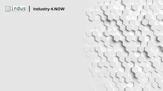 INDUS Industry 4.NOW - Intelligent Factory with connected assets and automated processes