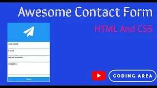 How To Create Awesome Contact Form Using HTML And CSS Only | Coding Area