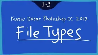1-9 Jenis-jenis file di Photoshop CC 2017