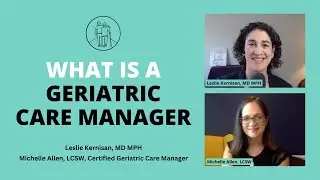 Aging Life Care (and Geriatric Care Managers) Explained:  Who They Are & Why Your Parent Needs One