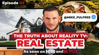 The TRUTH About Reality Tv | Episode 117