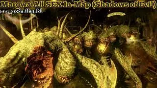 Margwa (Shadows of Evil) - All SFX In-Map