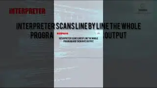 Compiler Vs Interpreter 