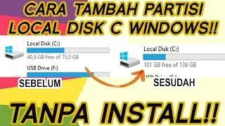 Cara Menambah Partisi C Windows Terbaru 2020