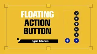 Floating Action Button in Figma With Interactive Components