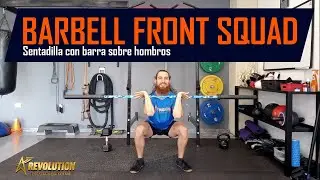 Barbell Front Squat / Sentadilla Frontal con Barra