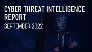 Cyber Threat Intelligence Report | September 2022 | Payatu
