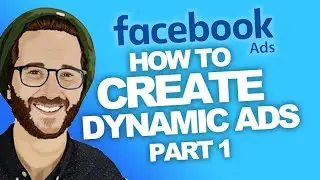 Creating Dynamic Ad Campaigns in Facebook - Part 1