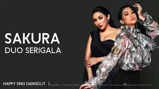 Duo Serigala - Sakura (Lirik)