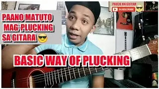 PAANO MATUTO MAG-PLUCKING SA GITARA 😊
