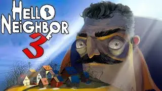 ПРИВЕТ СОСЕД 3 ОБНОВИЛИ! ТЕПЕРЬ ТУТ УГАРНО! | Hello Neighbor 3