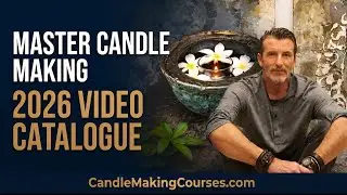 Candle making courses 2021 Video Collection