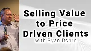 Selling Value to Price Driven Clients - Sales Training Tips and Sales Advice