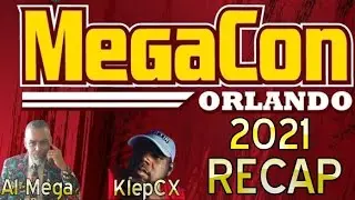 Megacon Orlando 2021 Recap!