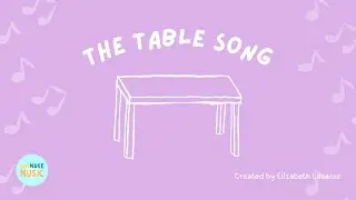 The Table Song: Transition Song for Table Time