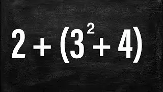How to solve Order of Operations