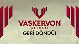 Vaskervon Arenası Geri Döndü!