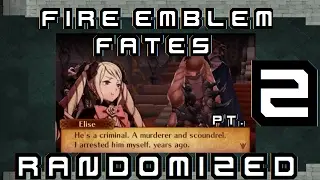 FIRE EMBLEM FATES RANDOMIZED: Pt. 2: Loli Wars?! (Ch.2-3)