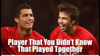 Player You Didn't Know Played Together