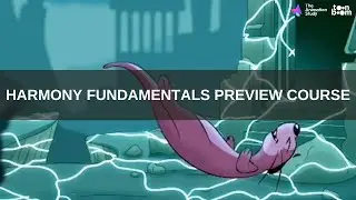 Harmony Fundamentals Preview Course