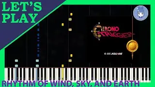 Rhythm of Wind, Sky, and Earth from Chrono Trigger [Piano Tutorial]