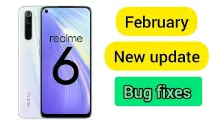 Realme 6 new update,bug fixes|February month update
