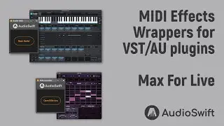 MIDI Effect Wrapper for VST/AU plugins with Max For Live - AudioSwift