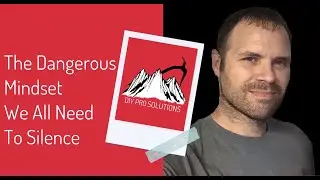 The Dangerous Mindset We All Need To Silence