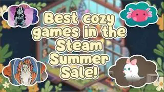 35 best cozy games in the Steam Summer Sale 2026! 🌞 | Overwhelmingly Positive ratings