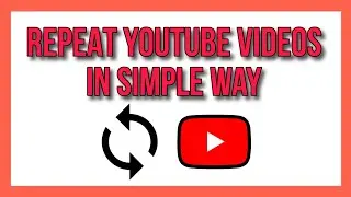 How to repeat any videos on youtube