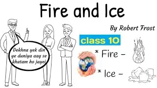 fire and ice class 10 in hindi /fire and ice poem by robert frost 