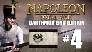 Napoleon Total War - EPIC Darthmod Prussian Campaign part 4: Time for Revenge!
