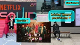 (Squid Game) ke Lokasi Syuting Squid Game | Chocoemong Vlog