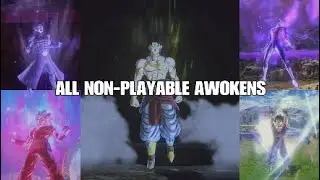 All Non-Usable Awokens | Xenoverse 2