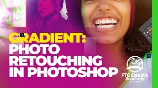 GRADIENT: PHOTO RETOUCHING IN ADOBE PHOTOSHOP