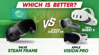 Valve Steam Frame vs Apple Vision Pro vs Samsung Galaxy XR vs Meta Quest 3 – Which is BETTER?