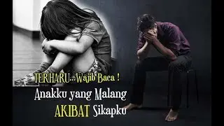 WAJIB BACA! CERITA PALING TERHARU DAN MENYENTUH HATI (Hati-Hati bisa NANGIS)