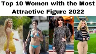 Top 10 Women with the Most Attractive Figure 2022 | Scarlett Johansson | kim Kardashian