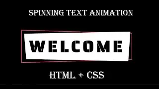Spinning Text Animation | Text Animation in HTML with CSS