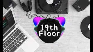 19th Floor || Bobby Richards || Dance & Electronic Music || Music Video